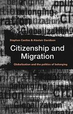 Citizenship and Migration; Globalization and the Politics of Belonging Cover des Buches Citizenship and Migration; Globalization and the Politics of Belonging (ISBN: 9780415927147)
