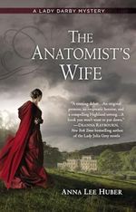The Anatomist's Wife (A Lady Darby Mystery, Band 1) Cover des Buches The Anatomist's Wife (A Lady Darby Mystery, Band 1) (ISBN: 9780425253281)
