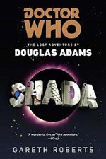 Doctor Who: Shada: The Lost Adventures by Douglas Adams Cover des Buches Doctor Who: Shada: The Lost Adventures by Douglas Adams (ISBN: 9780425261163)