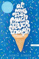 Always Too Much and Never Enough: A Memoir Cover des Buches Always Too Much and Never Enough: A Memoir (ISBN: 9780425279571)