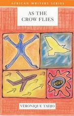 As The Crow Flies (African Writers Series) Cover des Buches As The Crow Flies (African Writers Series) (ISBN: 9780435912031)