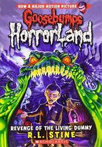 Revenge of the Living Dummy (Goosebumps Horrorland #1) Cover des Buches Revenge of the Living Dummy (Goosebumps Horrorland #1) (ISBN: 9780439918695)