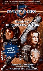 The Shadow Within (Babylon 5, Bk 7) Cover des Buches The Shadow Within (Babylon 5, Bk 7) (ISBN: 9780440223481)