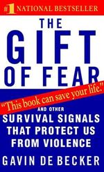 The Gift of Fear: And Other Survival Signals That Protect Us from Violence Cover des Buches The Gift of Fear: And Other Survival Signals That Protect Us from Violence (ISBN: 9780440226192)