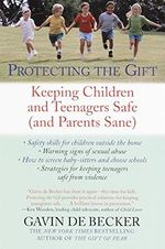 Protecting the Gift: Keeping Children and Teenagers Safe (and Parents Sane) Cover des Buches Protecting the Gift: Keeping Children and Teenagers Safe (and Parents Sane) (ISBN: 9780440509004)
