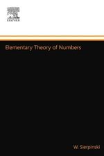 Elementary Theory of Numbers: Second English Edition (edited by A. Schinzel) Cover des Buches Elementary Theory of Numbers: Second English Edition (edited by A. Schinzel) (ISBN: 9780444557711)