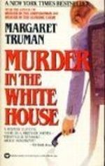 Murder in the White House Cover des Buches Murder in the White House (ISBN: 0345443799)