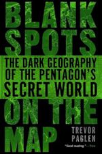 Blank Spots on the Map: The Dark Geography of the Pentagon's Secret World Cover des Buches Blank Spots on the Map: The Dark Geography of the Pentagon's Secret World (ISBN: 9780451229168)