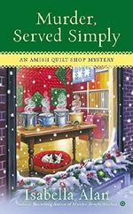 Murder, Served Simply (Amish Quilt Shop Mystery, Band 3) Cover des Buches Murder, Served Simply (Amish Quilt Shop Mystery, Band 3) (ISBN: 9780451413659)