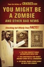 You Might Be a Zombie and Other Bad News Cover des Buches You Might Be a Zombie and Other Bad News (ISBN: 9780452296398)