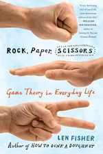 Rock, Paper, Scissors: Game Theory in Everyday Life Cover des Buches Rock, Paper, Scissors: Game Theory in Everyday Life (ISBN: 9780465009381)