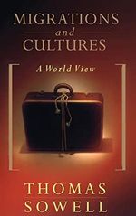 Migrations And Cultures: A World View Cover des Buches Migrations And Cultures: A World View (ISBN: 9780465045891)