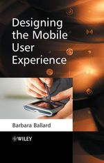 Designing the Mobile User Experience Cover des Buches Designing the Mobile User Experience (ISBN: 9780470033616)