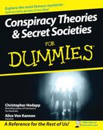 Conspiracy Theories and Secret Societies For Dummies Cover des Buches Conspiracy Theories and Secret Societies For Dummies (ISBN: 9780470184080)