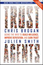 Trust Agents: Using the Web to Build Influence, Improve Reputation, and Earn Trust Cover des Buches Trust Agents: Using the Web to Build Influence, Improve Reputation, and Earn Trust (ISBN: 9780470635490)