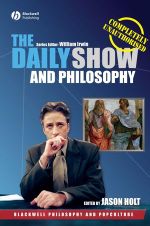 The Daily Show and Philosophy Cover des Buches The Daily Show and Philosophy (ISBN: 9780470766132)