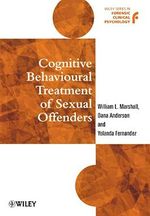 Cognitive Behavioural Treatment of Sexual Offenders (Wiley Series in Forensic Clinical Psychology) Cover des Buches Cognitive Behavioural Treatment of Sexual Offenders (Wiley Series in Forensic Clinical Psychology) (ISBN: 9780471975663)