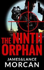 The Ninth Orphan (The Orphan Trilogy Book 1) Cover des Buches The Ninth Orphan (The Orphan Trilogy Book 1) (ISBN: 9780473191689)