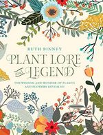 Plant Lore and Legend: The Wisdom and Wonder of Plants and Flowers Revealed Cover des Buches Plant Lore and Legend: The Wisdom and Wonder of Plants and Flowers Revealed (ISBN: 9780486828749)