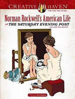 Creative Haven Norman Rockwell's American Life from the Saturday Evening Post Coloring Book (Creative Haven Coloring Books) Cover des Buches Creative Haven Norman Rockwell's American Life from the Saturday Evening Post Coloring Book (Creative Haven Coloring Books) (ISBN: 9780486837888)