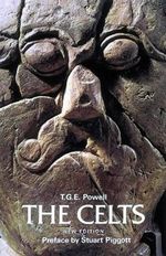 The Celts (Ancient Peoples and Places) Cover des Buches The Celts (Ancient Peoples and Places) (ISBN: 9780500272756)