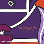 The Hermès Scarf: History & Mystique Cover des Buches The Hermès Scarf: History & Mystique (ISBN: 9780500515181)