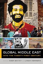 Global Middle East: Into the Twenty-First Century (Global Square, 3, Band 3) Cover des Buches Global Middle East: Into the Twenty-First Century (Global Square, 3, Band 3) (ISBN: 9780520295339)