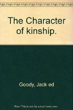 The Character of kinship. Cover des Buches The Character of kinship. (ISBN: 9780521202909)