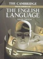 The Cambridge Encyclopedia of the English Language Cover des Buches The Cambridge Encyclopedia of the English Language (ISBN: 0521530334)