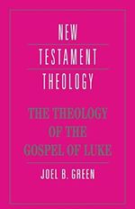 The Theology of the Gospel of Luke (New Testament Theology) Cover des Buches The Theology of the Gospel of Luke (New Testament Theology) (ISBN: 9780521469326)