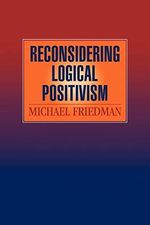 Reconsidering Logical Positivism Cover des Buches Reconsidering Logical Positivism (ISBN: 9780521624763)
