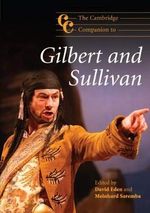 The Cambridge Companion to Gilbert and Sullivan: Cambridge Companions to Music Cover des Buches The Cambridge Companion to Gilbert and Sullivan: Cambridge Companions to Music (ISBN: 9780521716598)