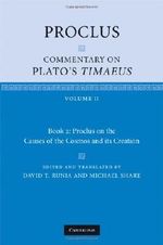 Proclus: Commentary on Plato's Timaeus: Volume 2, Book 2: Proclus on the Causes of the Cosmos and its Creation: Bk. 2 Cover des Buches Proclus: Commentary on Plato's Timaeus: Volume 2, Book 2: Proclus on the Causes of the Cosmos and its Creation: Bk. 2 (ISBN: 9780521848718)