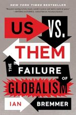 Us vs. Them: The Failure of Globalism Cover des Buches Us vs. Them: The Failure of Globalism (ISBN: 9780525533184)