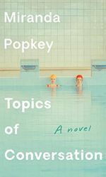 Topics of Conversation: A novel Cover des Buches Topics of Conversation: A novel (ISBN: 9780525656289)