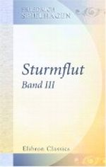 Sturmflut: Band III Cover des Buches Sturmflut: Band III (ISBN: 9780543831149)