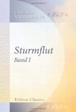 Sturmflut: Band I Cover des Buches Sturmflut: Band I (ISBN: 9780543831170)