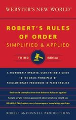 Webster's New World Robert's Rules of Order Simplified and Applied, Third Edition Cover des Buches Webster's New World Robert's Rules of Order Simplified and Applied, Third Edition (ISBN: 9780544236035)