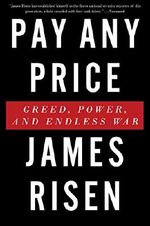 Pay Any Price: Greed, Power, and Endless War Cover des Buches Pay Any Price: Greed, Power, and Endless War (ISBN: 9780544570351)