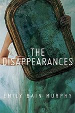 The Disappearances Cover des Buches The Disappearances (ISBN: 9780544879362)