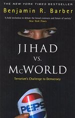 Jihad Vs McWorld Cover des Buches Jihad Vs McWorld (ISBN: 9780552163842)