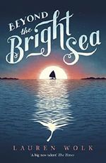 Beyond the Bright Sea Cover des Buches Beyond the Bright Sea (ISBN: 9780552574303)