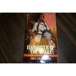 Daughter of the Eagle (The Spanish Bit Saga Book 6) Cover des Buches Daughter of the Eagle (The Spanish Bit Saga Book 6) (ISBN: 9780553272093)