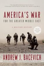 America's War for the Greater Middle East: A Military History Cover des Buches America's War for the Greater Middle East: A Military History (ISBN: 9780553393958)