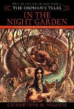 The Orphan's Tales: In the Night Garden Cover des Buches The Orphan's Tales: In the Night Garden (ISBN: 9780553903102)