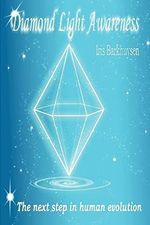 Diamond Light Awareness Cover des Buches Diamond Light Awareness (ISBN: 9780557271092)