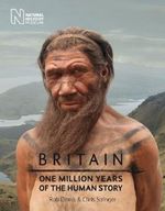 Britain: One Million Years of the Human Story Cover des Buches Britain: One Million Years of the Human Story (ISBN: 9780565093372)