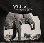 Wildlife Photographer of the Year: Portfolio 25 Cover des Buches Wildlife Photographer of the Year: Portfolio 25 (ISBN: 9780565093778)