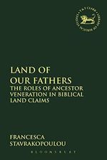 Land of Our Fathers: The Roles Of Ancestor Veneration In Biblical Land Claims (The Library of Hebrew Bible/Old Testament Studies) Cover des Buches Land of Our Fathers: The Roles Of Ancestor Veneration In Biblical Land Claims (The Library of Hebrew Bible/Old Testament Studies) (ISBN: 9780567411884)