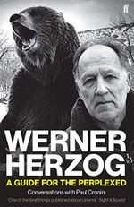 Werner Herzog – A Guide for the Perplexed: Conversations with Paul Cronin Cover des Buches Werner Herzog – A Guide for the Perplexed: Conversations with Paul Cronin (ISBN: 9780571336067)